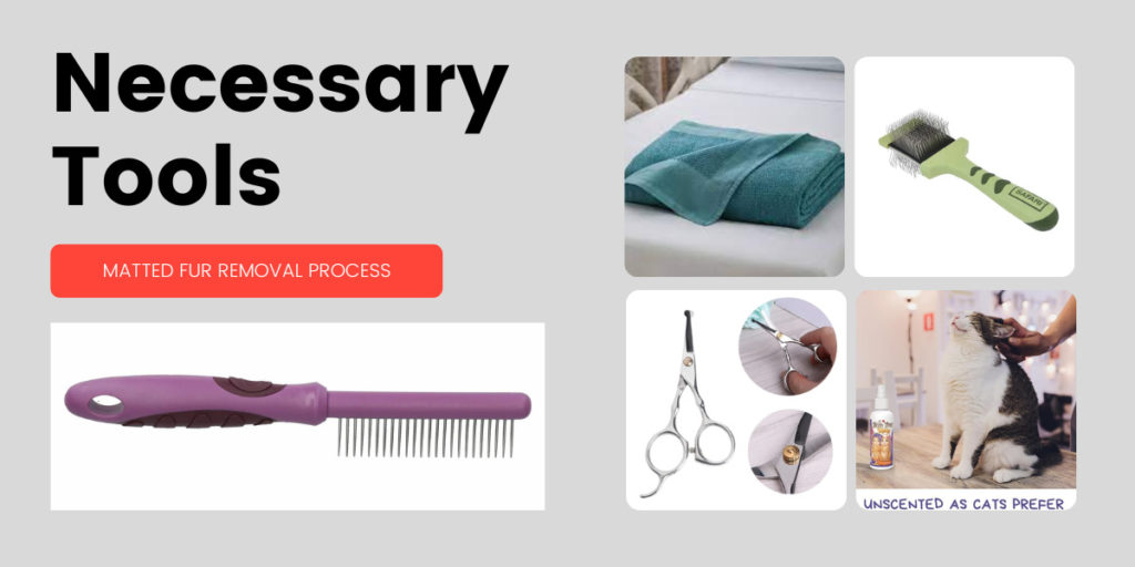 Necessary Tools for Removing Matted Fur from Cat 